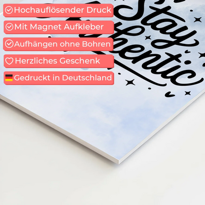 Sprüche Poster Magentisch Stay Authentic Geschenkideen