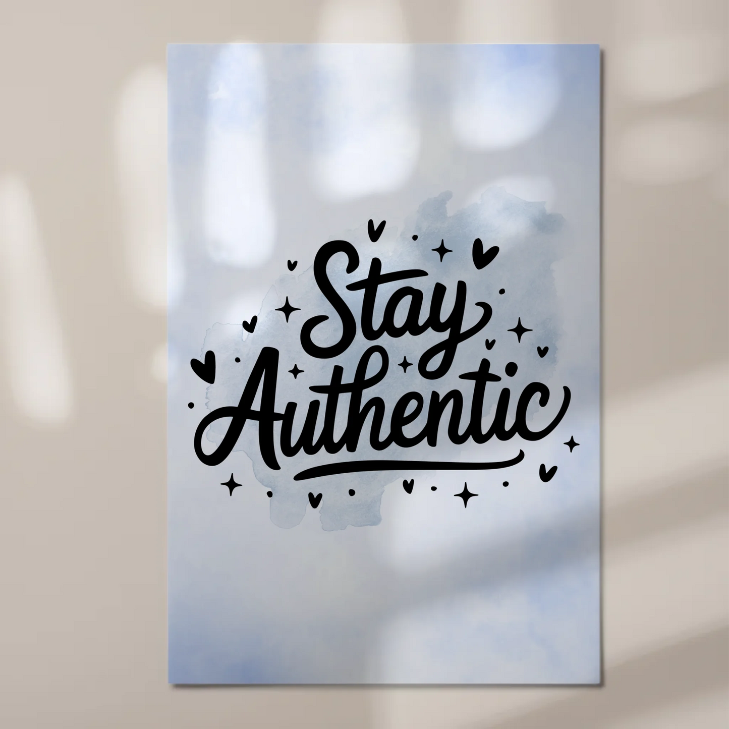 Sprüche Poster Magentisch Stay Authentic Geschenkideen