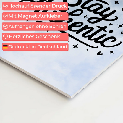 Sprüche Poster Magentisch Stay Authentic Geschenkideen