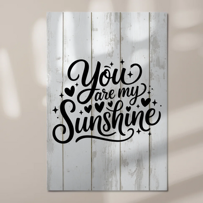 Sprüche Poster Magentisch You Are My Sunshine Geschenk