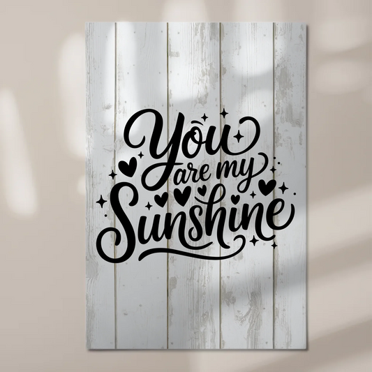 Sprüche Poster Magentisch You Are My Sunshine Geschenk