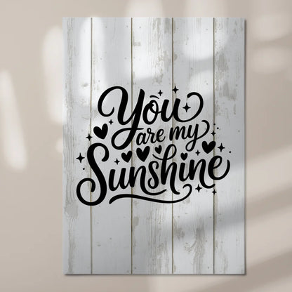 Sprüche Poster Magentisch You Are My Sunshine Geschenk