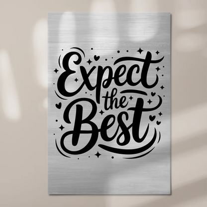 Magnet Poster mit Spruch Expect the Best Geschenkidee