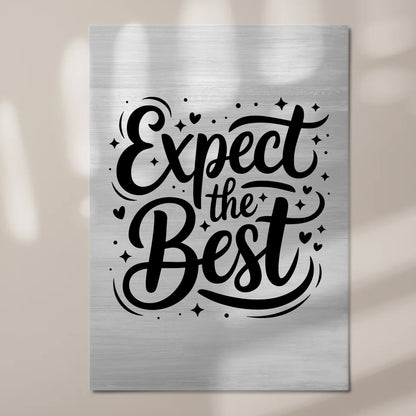 Magnet Poster mit Spruch Expect the Best Geschenkidee