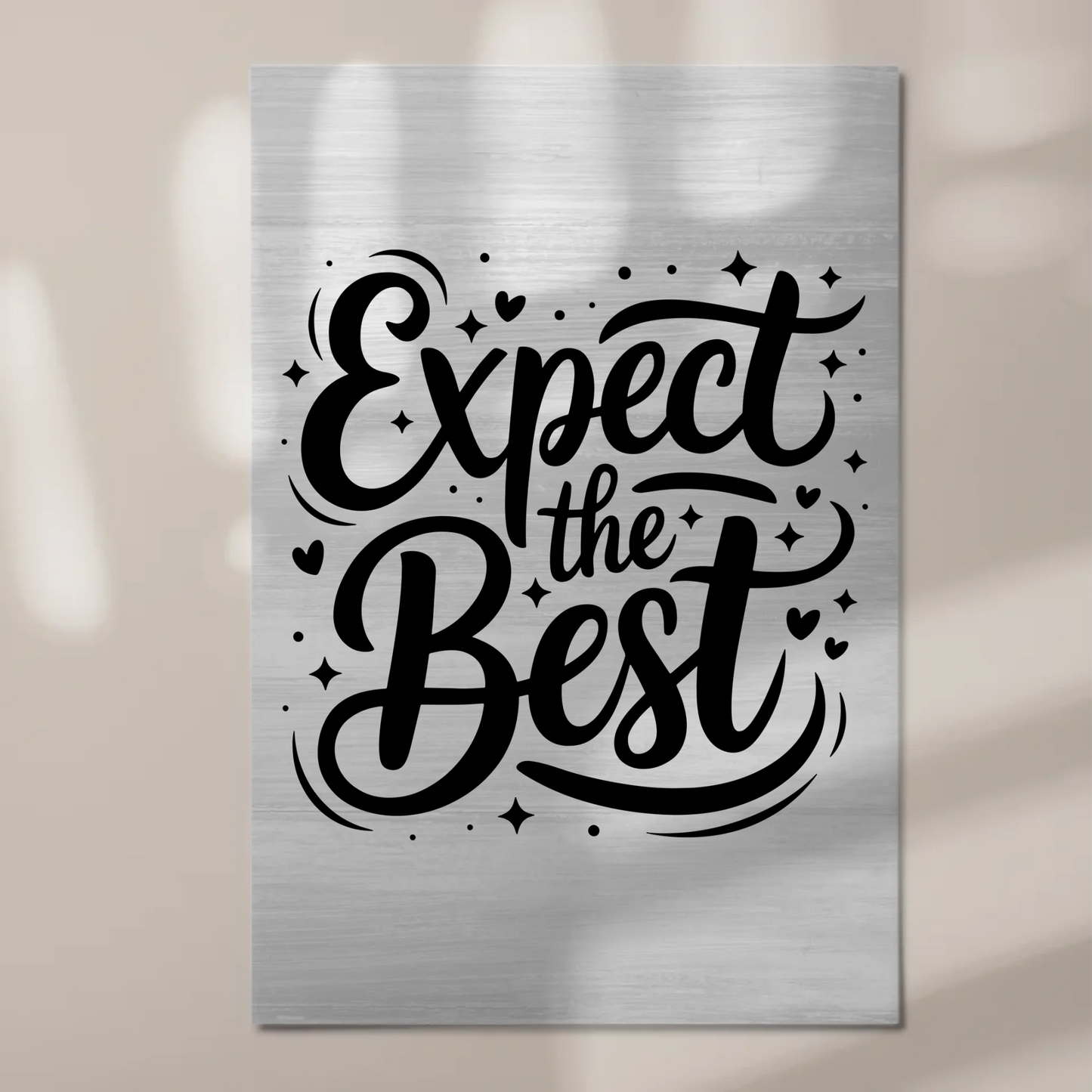 Magnet Poster mit Spruch Expect the Best Geschenkidee