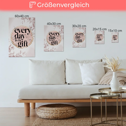 Spruch Fotoboard Magnet Wandbild Every Day is a Gift