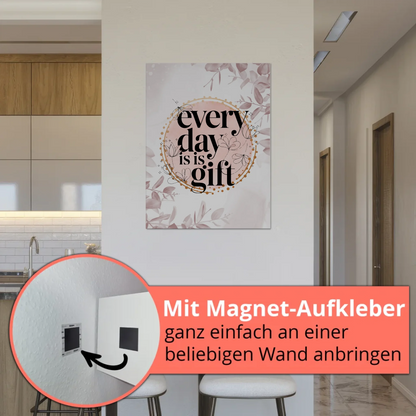 Spruch Fotoboard Magnet Wandbild Every Day is a Gift
