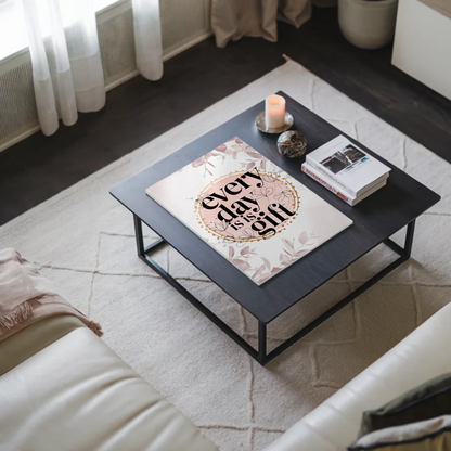 Spruch Fotoboard Magnet Wandbild Every Day is a Gift