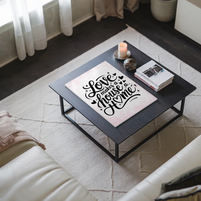 Magnet Poster Spruch Love Makes a House a Home