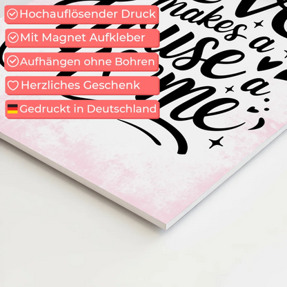 Magnet Poster Spruch Love Makes a House a Home