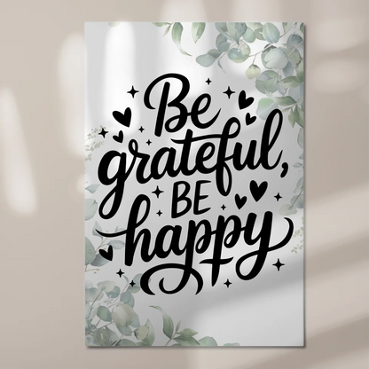 Spruch Fotoboard Magnet Wandbild Be Grateful Be Happy