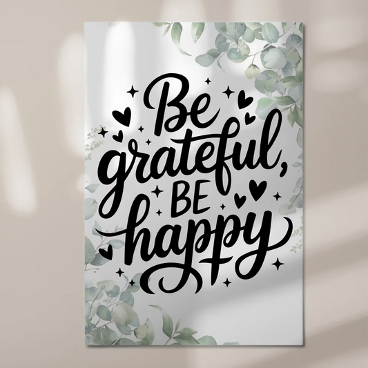 Spruch Fotoboard Magnet Wandbild Be Grateful Be Happy