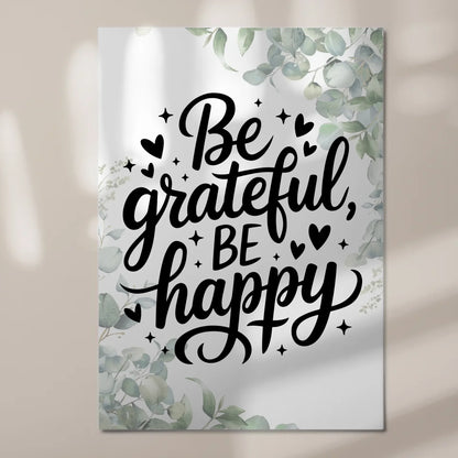 Spruch Fotoboard Magnet Wandbild Be Grateful Be Happy