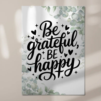 Spruch Fotoboard Magnet Wandbild Be Grateful Be Happy