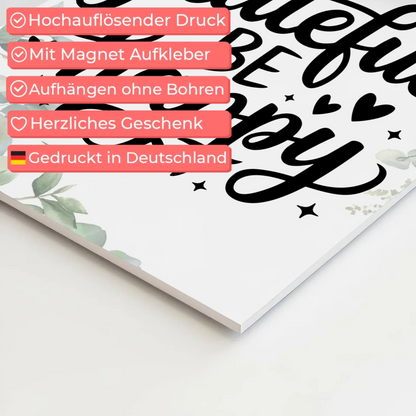 Spruch Fotoboard Magnet Wandbild Be Grateful Be Happy
