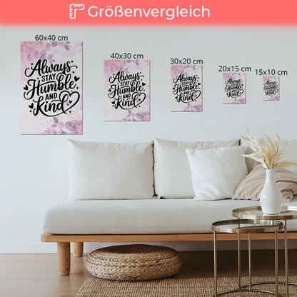 Magnet Poster mit Spruch Always Stay Humble and Kind