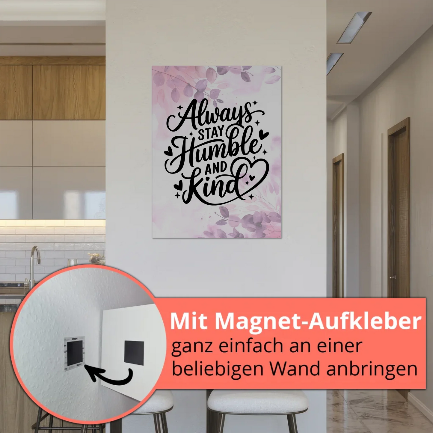 Magnet Poster mit Spruch Always Stay Humble and Kind