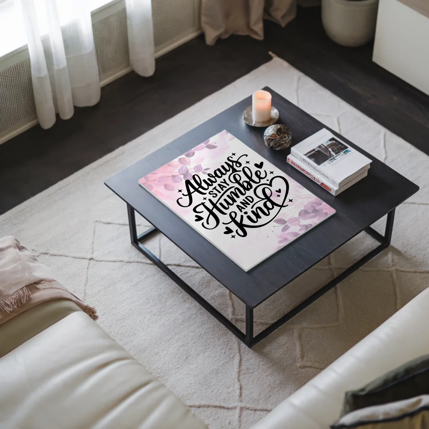 Magnet Poster mit Spruch Always Stay Humble and Kind