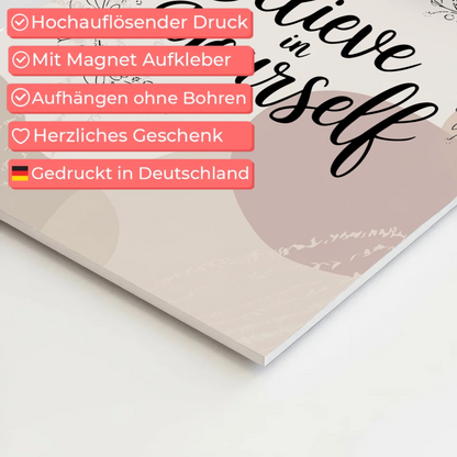 Magnet Poster mit Spruch Believe in Yourself Geschenk