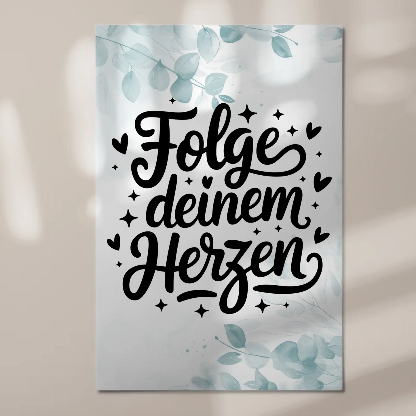 Sprüche Poster Magentisch Folge deinem Herzen Geschenk