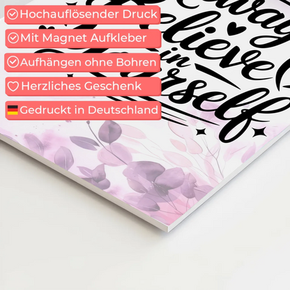 Sprüche Poster Magentisch Always Believe in Yourself