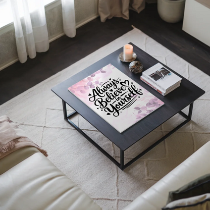 Sprüche Poster Magentisch Always Believe in Yourself