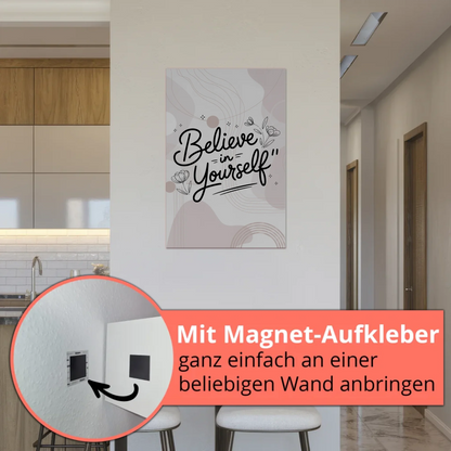 Magnet Poster Spruch Believe in Yourself personalisiert