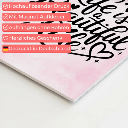 Sprüche Poster Magentisch Life is a Beautiful Ride Geschenk