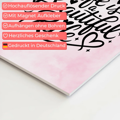 Sprüche Poster Magentisch Life is a Beautiful Ride Geschenk