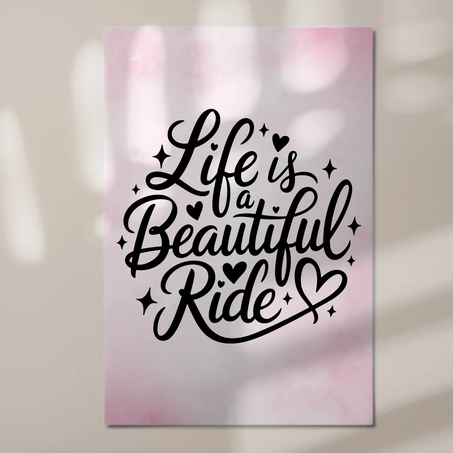 Sprüche Poster Magentisch Life is a Beautiful Ride Geschenk