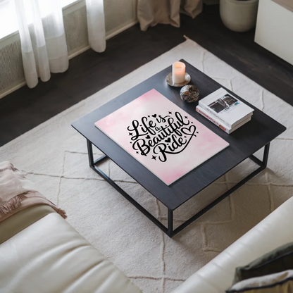 Sprüche Poster Magentisch Life is a Beautiful Ride Geschenk