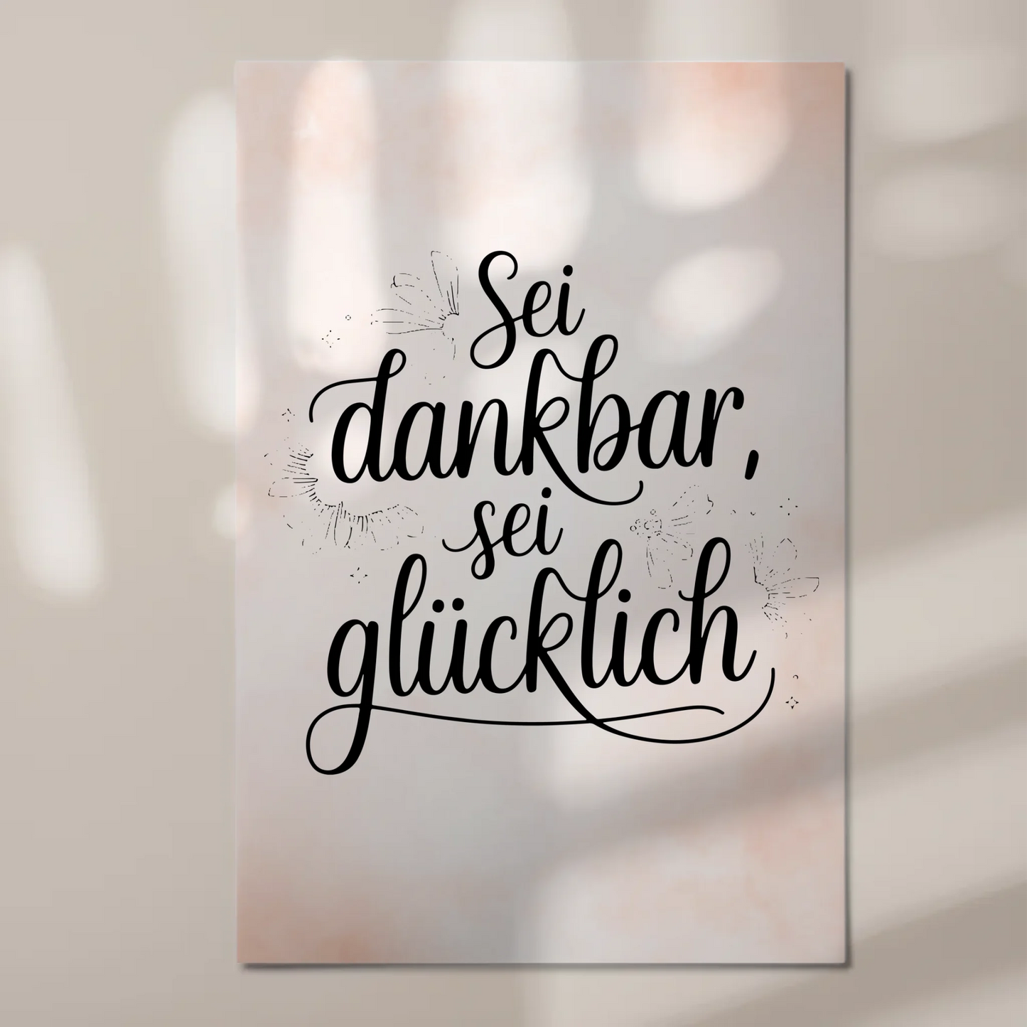 Magnet Poster mit Spruch Sei dankbar sei glücklich