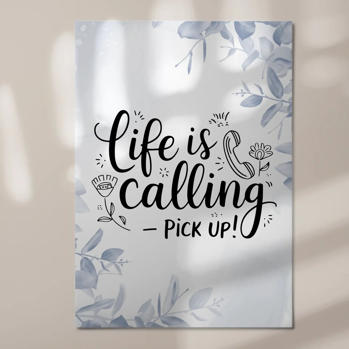 Magnet Poster mit Spruch Life is calling – pick up