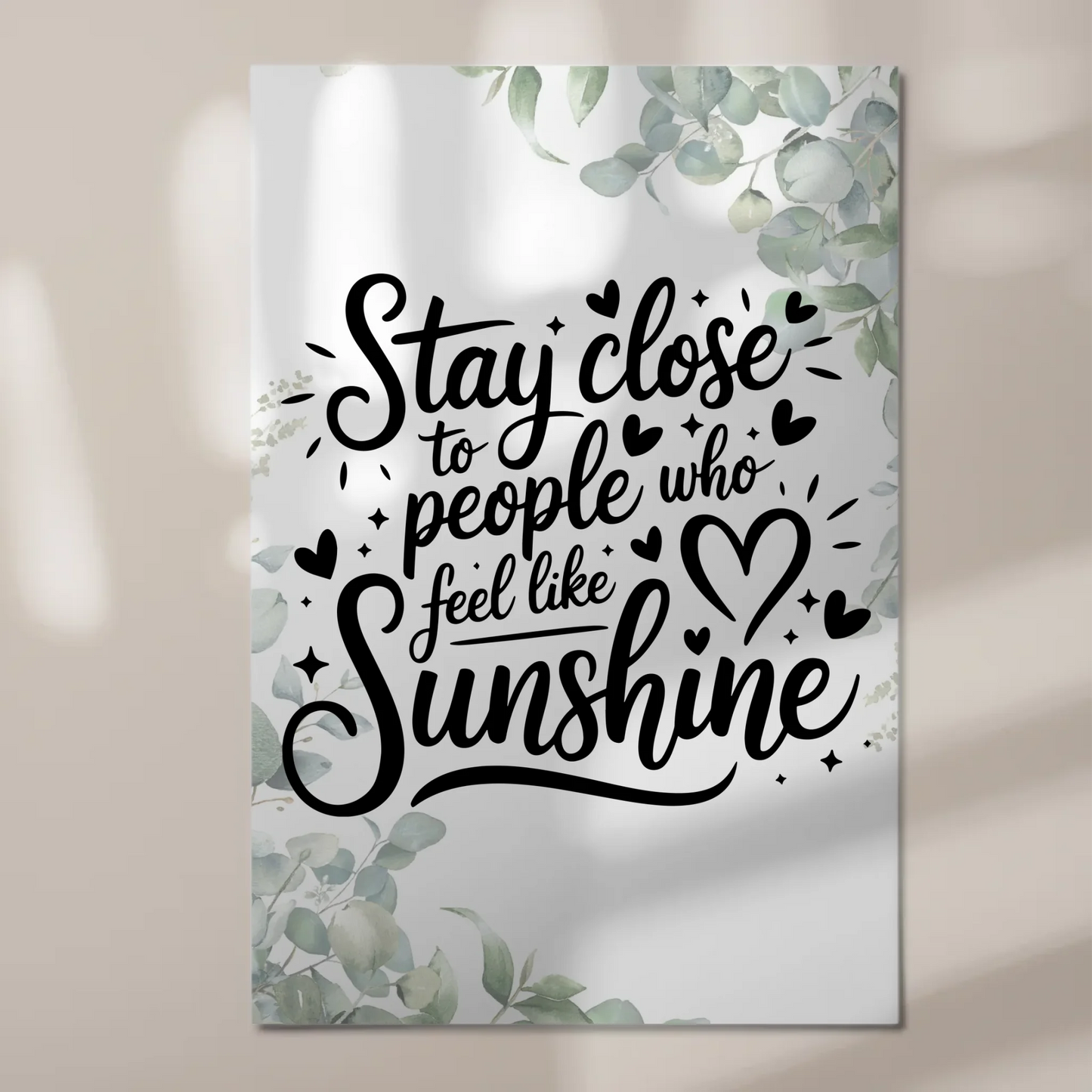 Magnet Poster Spruch Stay Close to People Geschenk