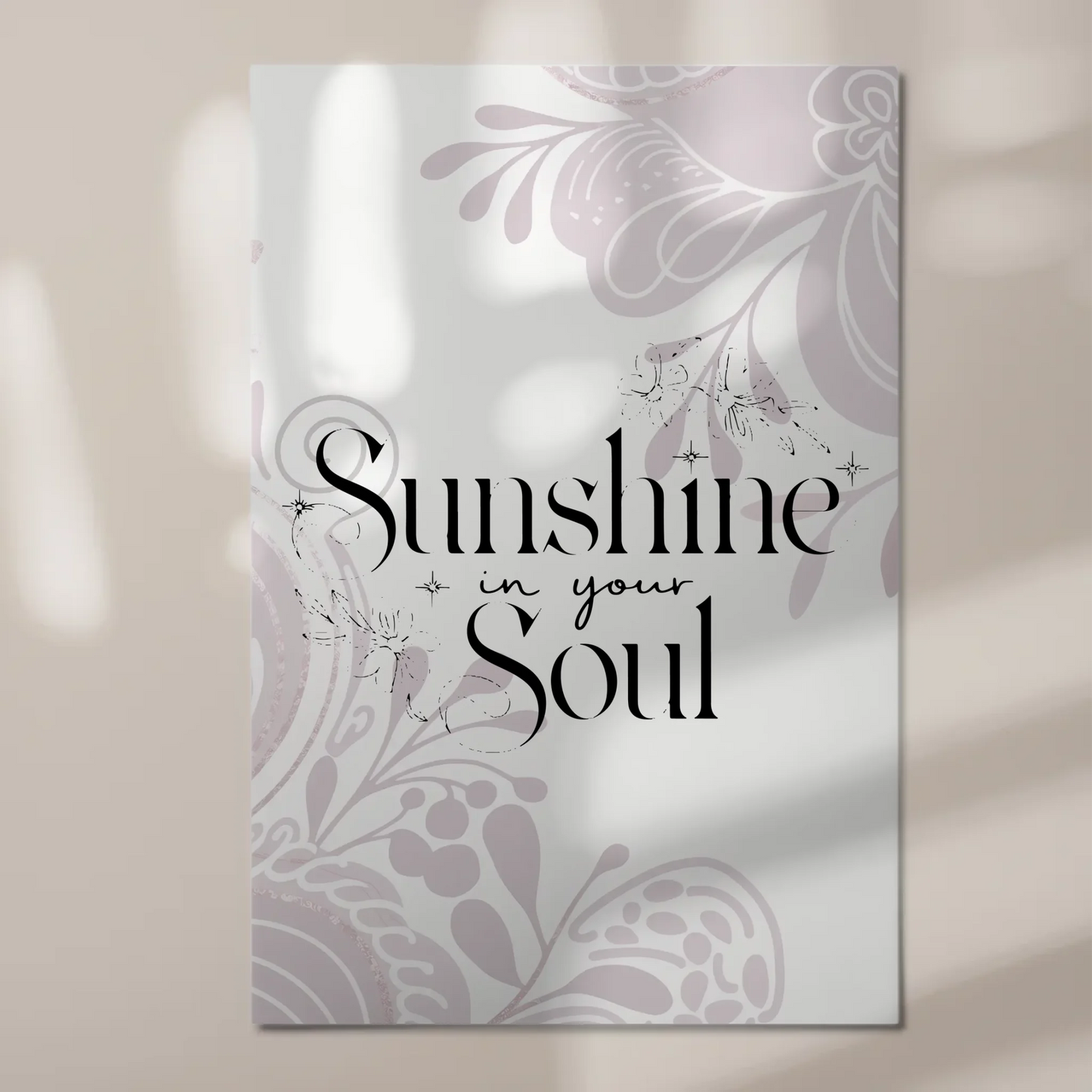Spruch Fotoboard Magnet Wandbild Sunshine in your soul Magnet Poster