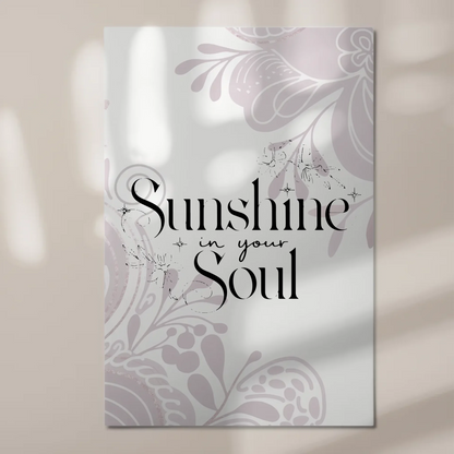 Spruch Fotoboard Magnet Wandbild Sunshine in your soul Magnet Poster