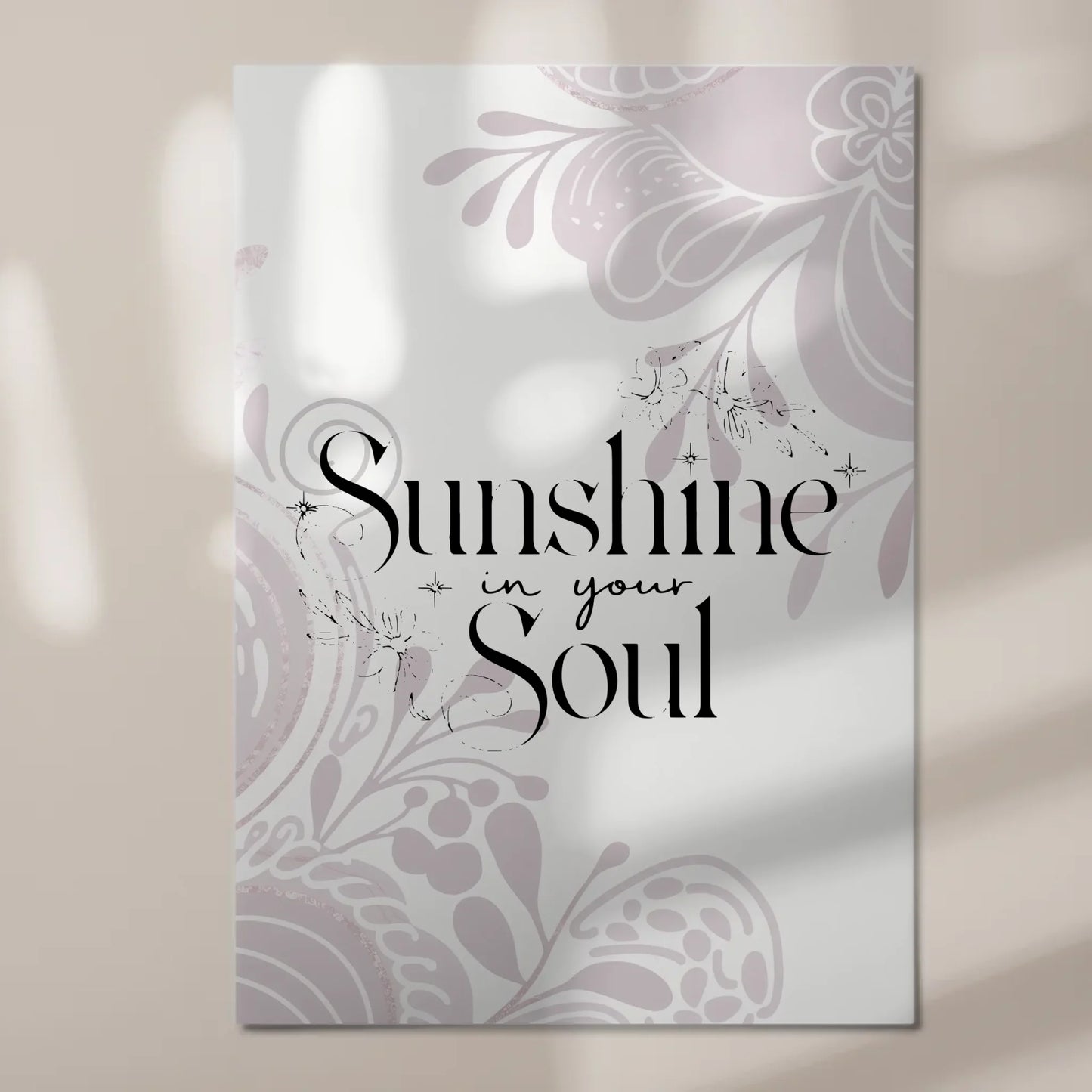 Spruch Fotoboard Magnet Wandbild Sunshine in your soul Magnet Poster