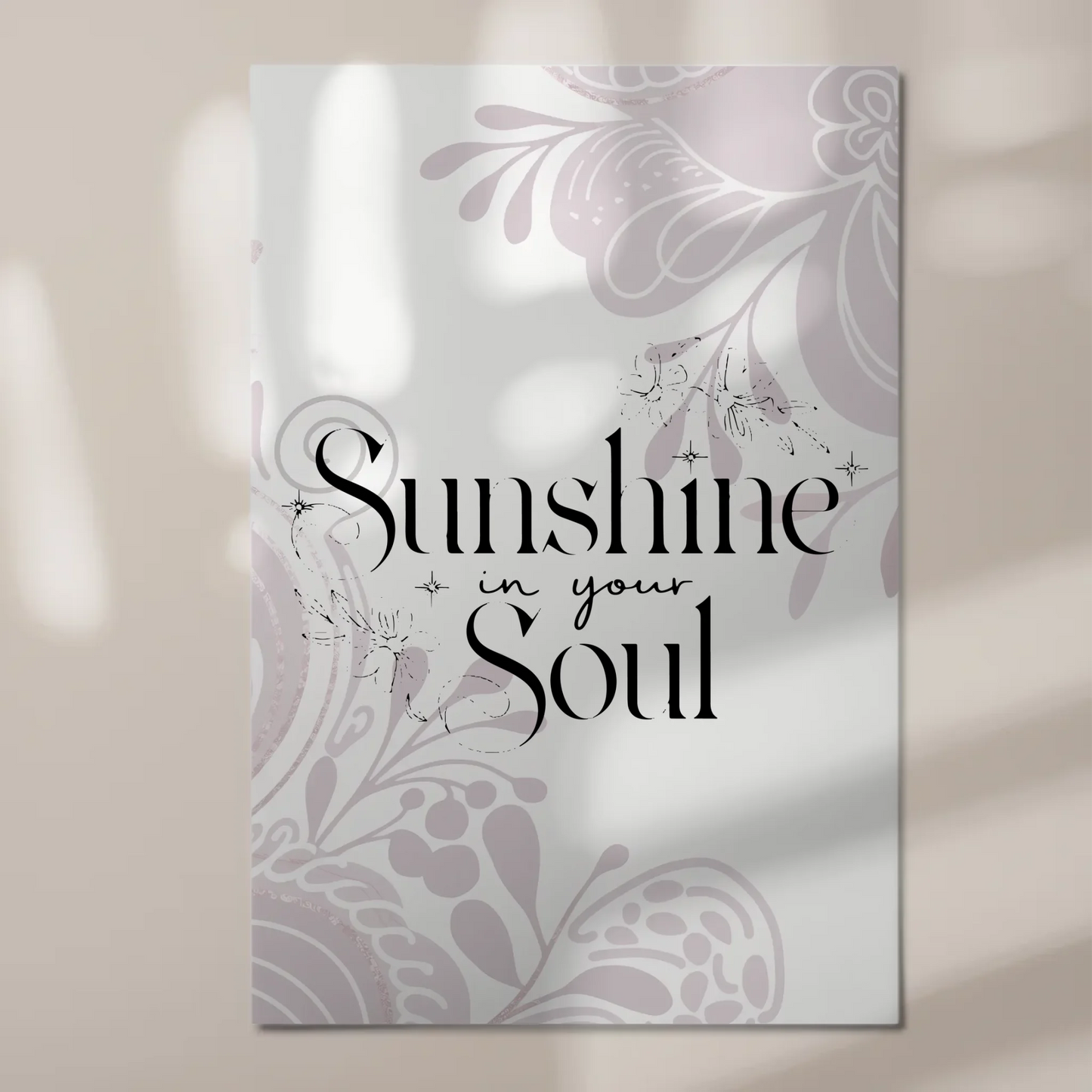 Spruch Fotoboard Magnet Wandbild Sunshine in your soul Magnet Poster