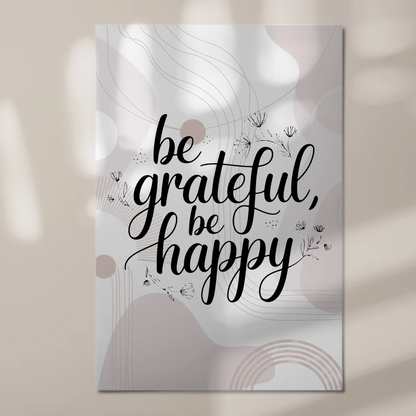 Magnet Poster mit Spruch Be Grateful Be Happy Geschenk