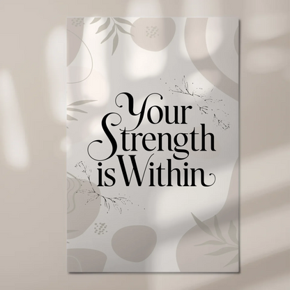 Magnet Poster Spruch Your Strength is Within Geschenk