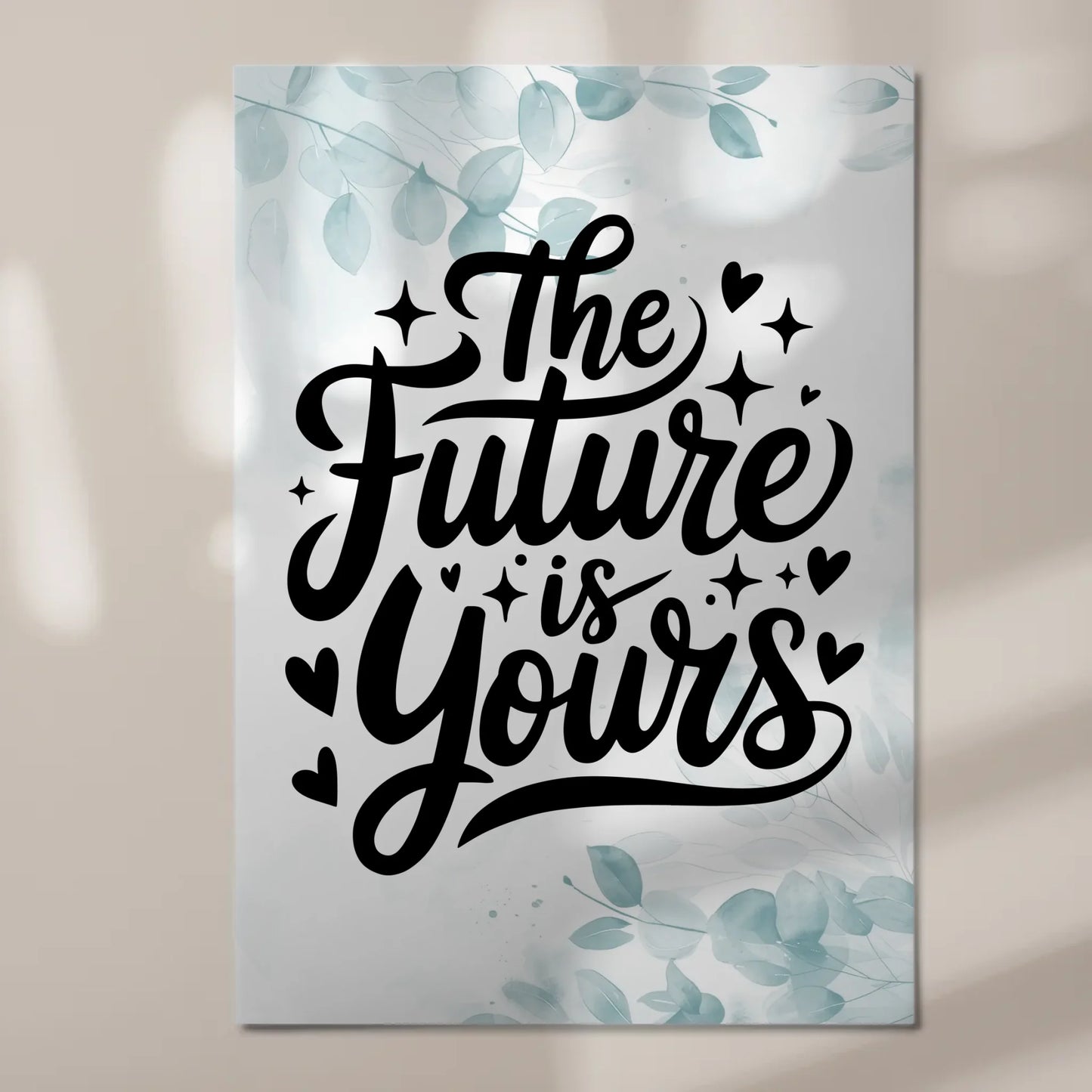 Spruch Fotoboard Magnet Wandbild The Future is Yours - Magnet Poster