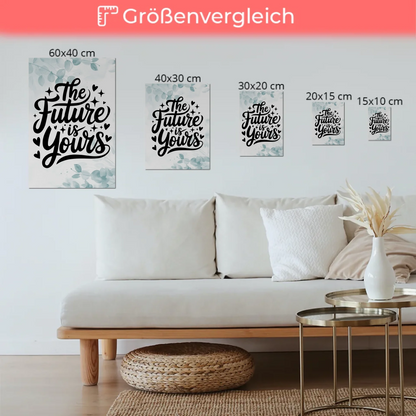 Spruch Fotoboard Magnet Wandbild The Future is Yours - Magnet Poster
