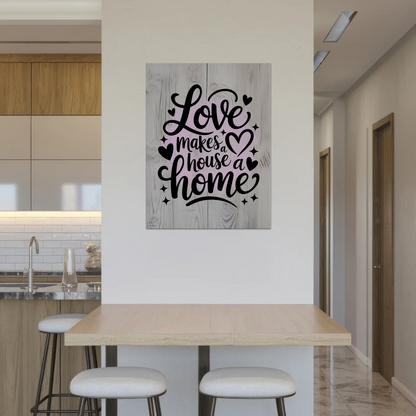 Magnet Poster Spruch Love makes a house a home Geschenk