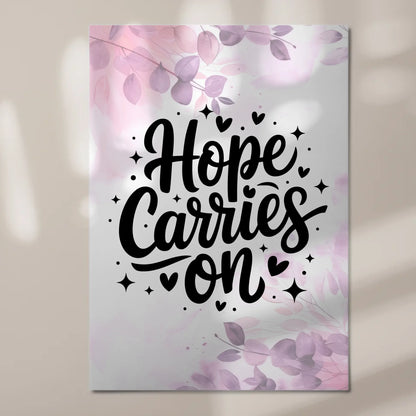 Spruch Fotoboard Magnet Wandbild Hope Carries On