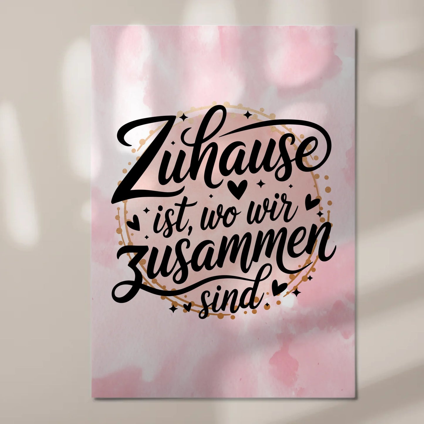 Sprüche Poster Magentisch Zuhause ist wo wir zusammen sind