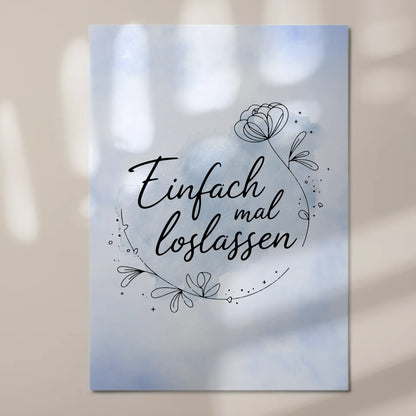Magnet Poster Spruch Einfach mal loslassen Geschenk