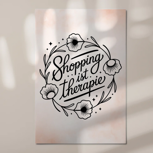 Sprüche Poster Magentisch Shopping ist Therapie Geschenk