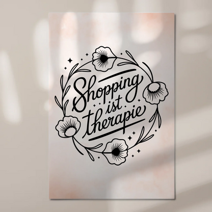 Sprüche Poster Magentisch Shopping ist Therapie Geschenk