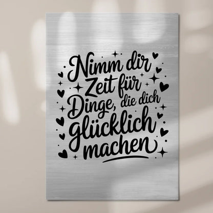 Spruch Fotoboard Magnet Wandbild Nimm dir Zeit Glücklich