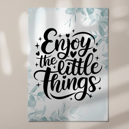 Magnet Poster Spruch Enjoy the Little Things Geschenk Fotoboard